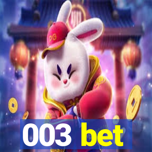 003 bet